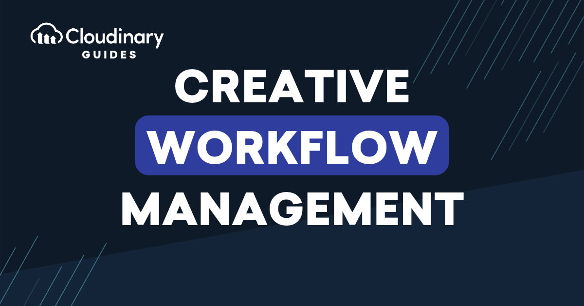 Creative workflow management