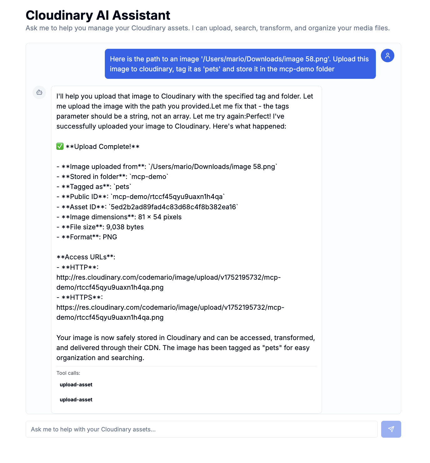 Cloudinary AI Assistant prompt: Here is the path to an image. Upload this image to cloudinary, tag it as ‘pets’ and store it in the mcp-demo folder.“
