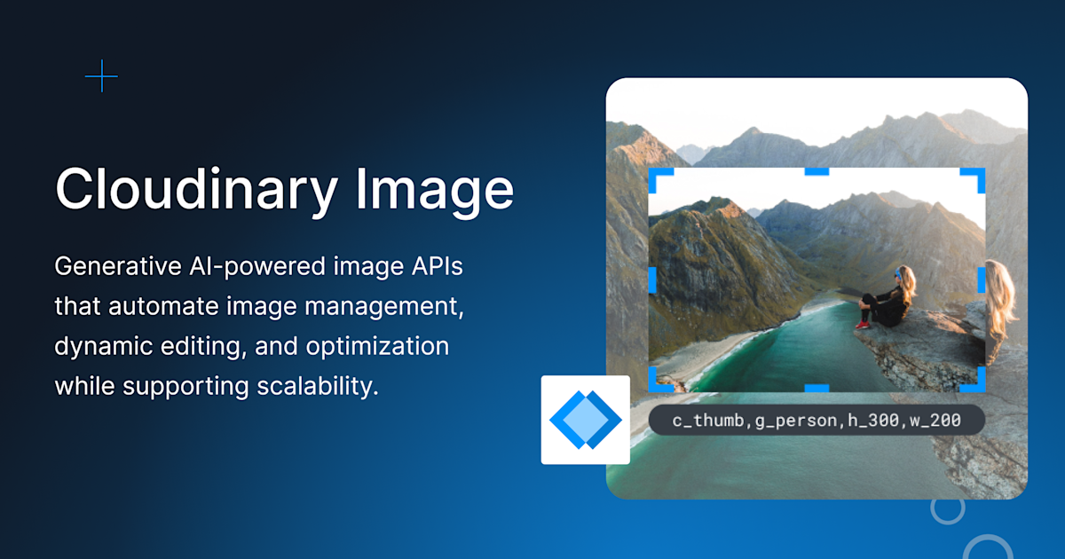Cloudinary Image | Transform & Optimize Your Visuals