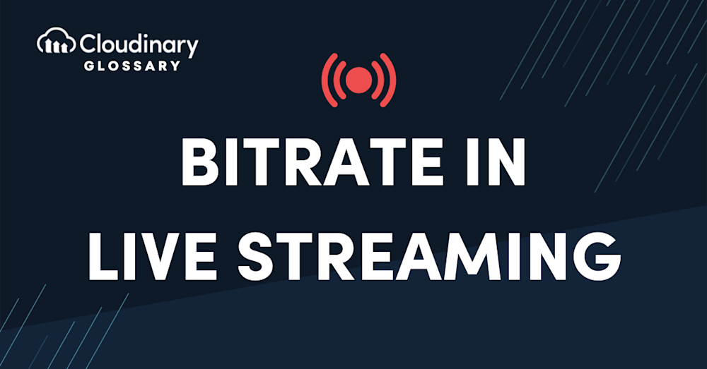 Bitrate in live straming