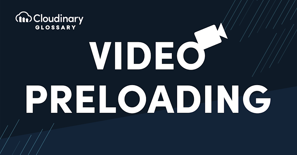 Video preloading