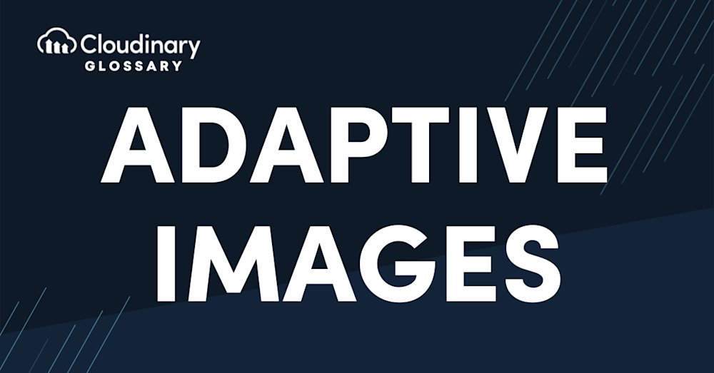 Adaptive images