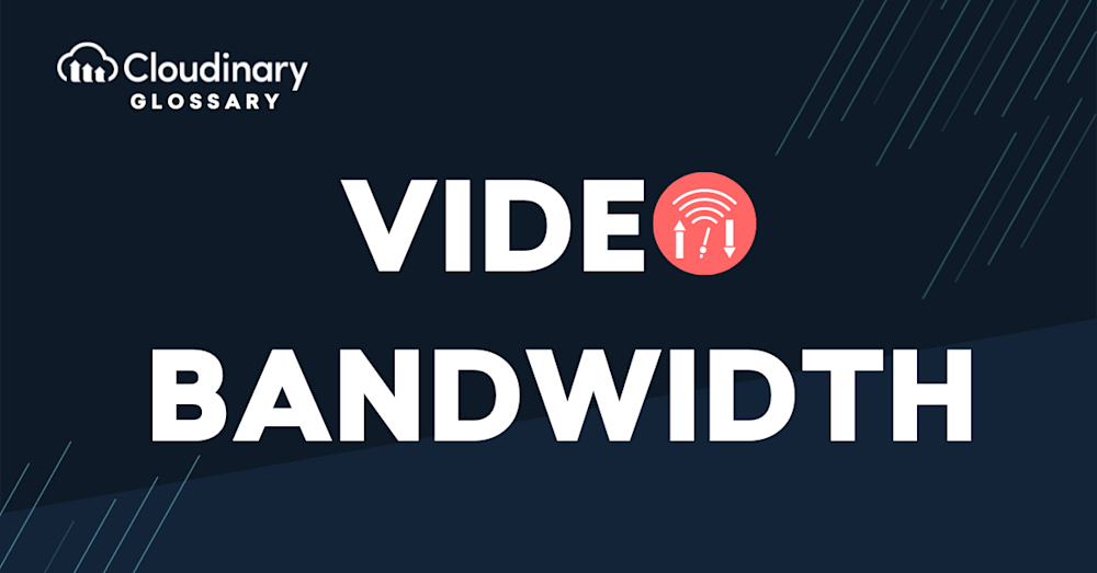 Video bandwidth