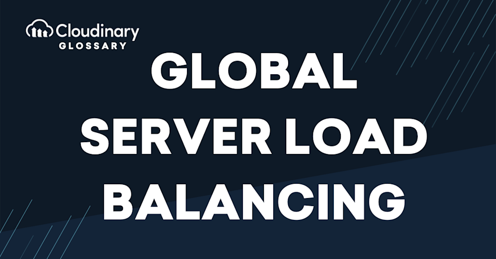 What is Global Server Load Balancing