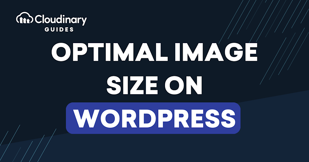 Optimal Image Size for WordPress - Comprehensive Guide