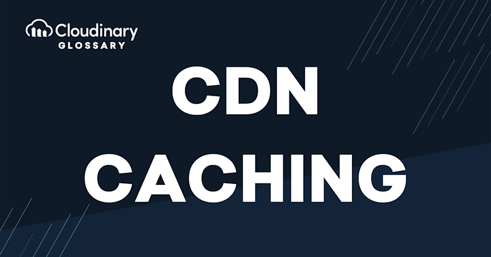 CDN Caching