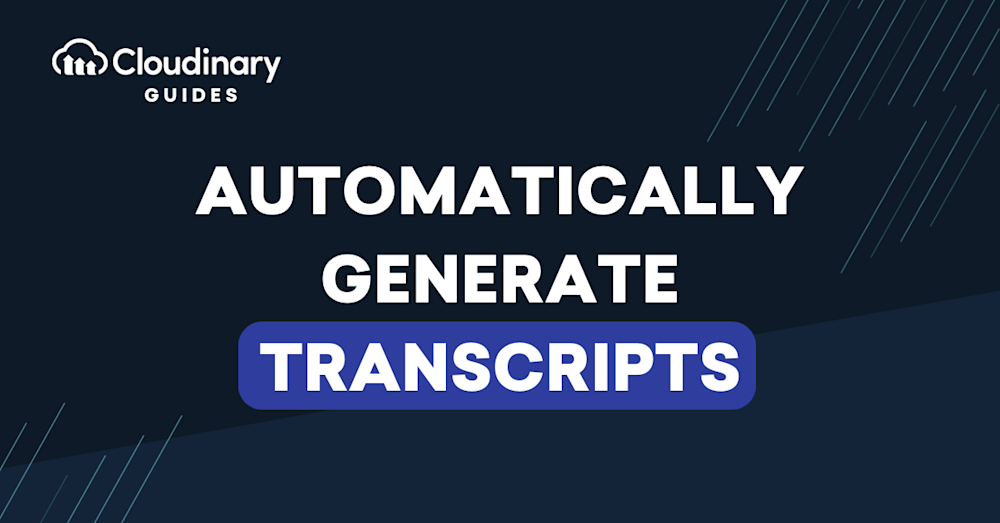 Generate Transcripts