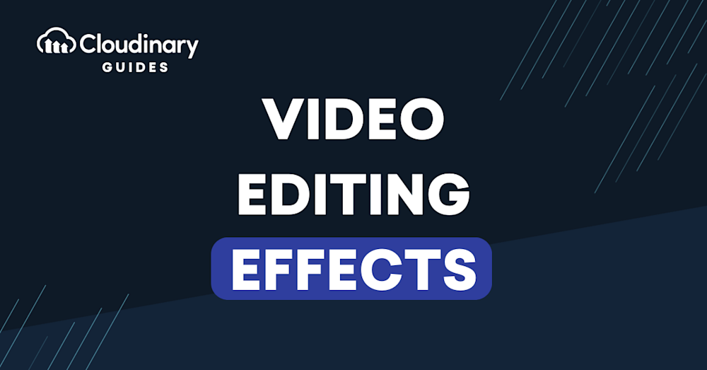 Video Editing Effects