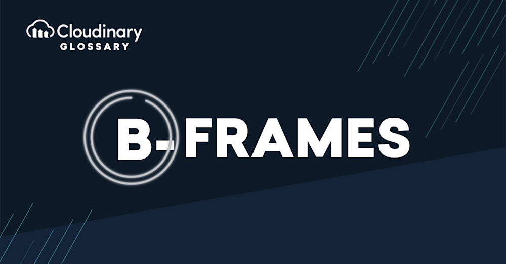 B-Frames