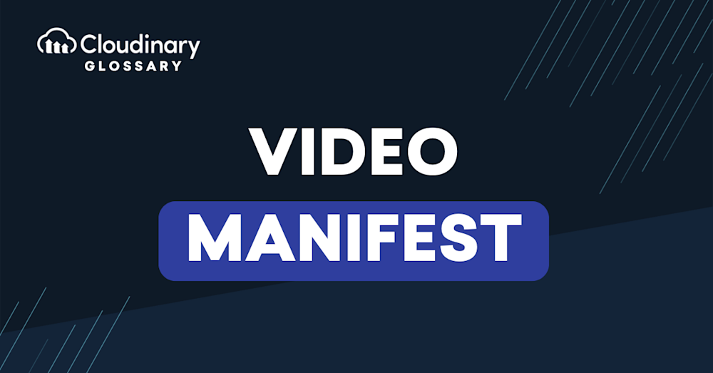 Video Manifest Main Image