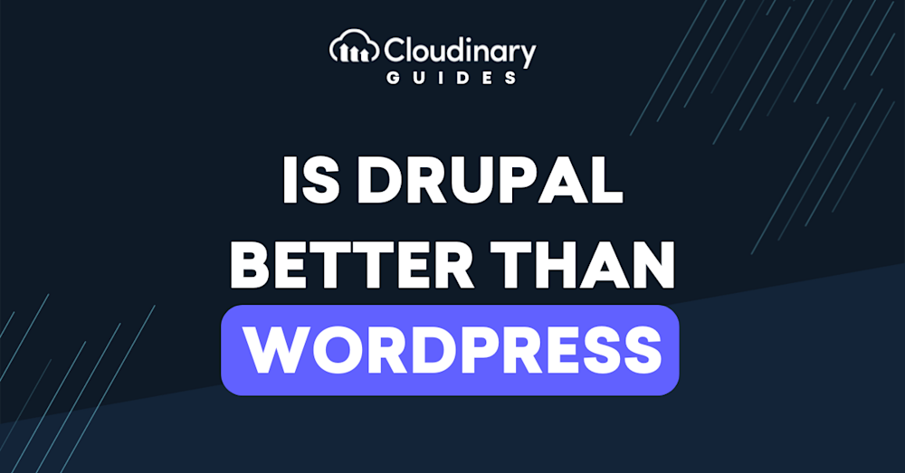 is drupal better than wordpress