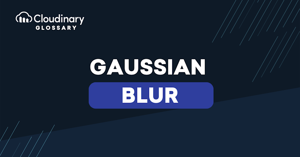 Gaussian Blur | Cloudinary