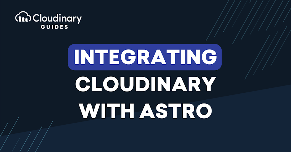integrating cloudinary with astro