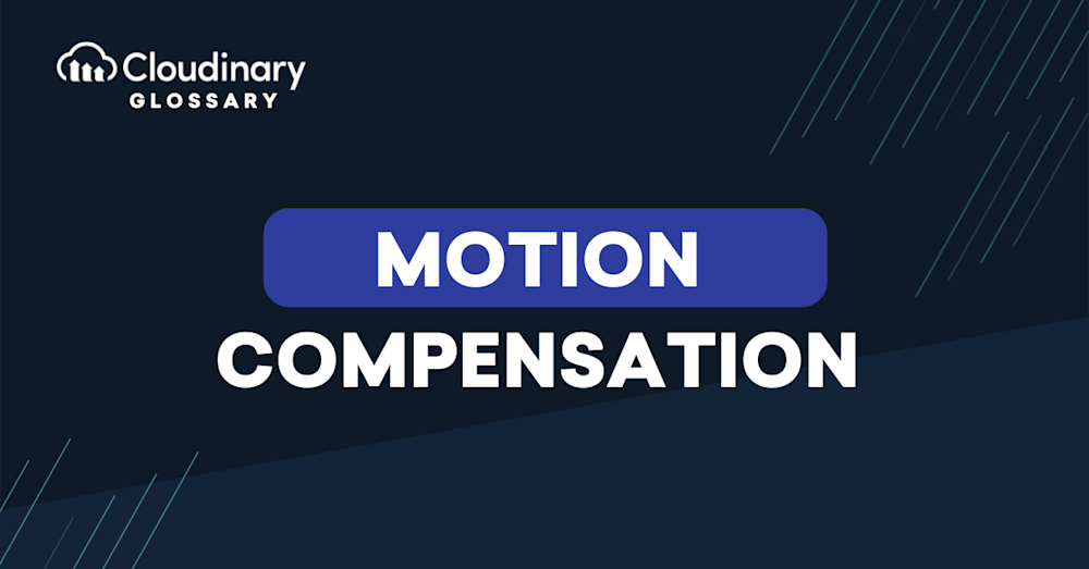 Motion Compensation