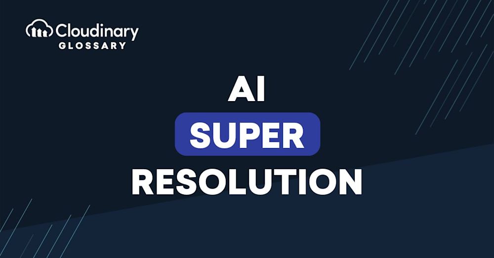 AI super resolution