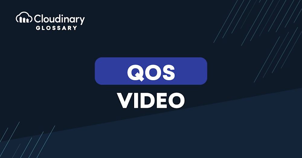 Qos Video