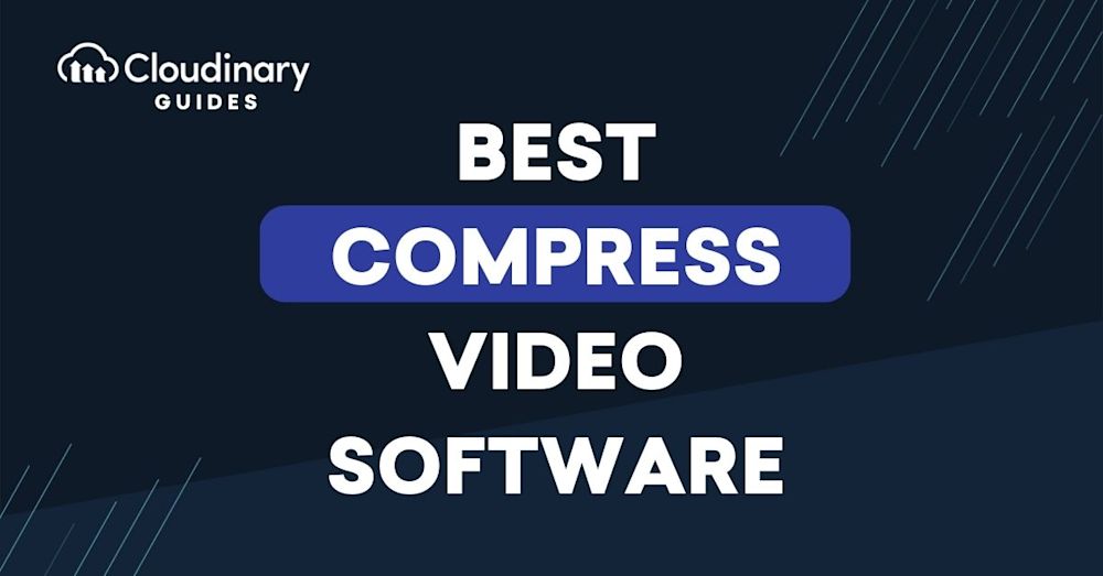 Best Compress Video Software